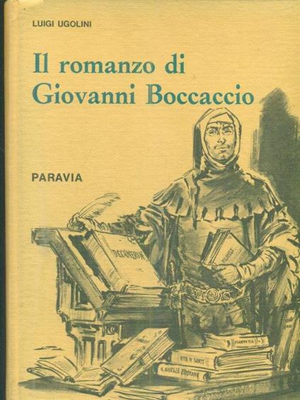 Il romanzo di Giovanni Boccaccio - Luigi Ugolini - copertina