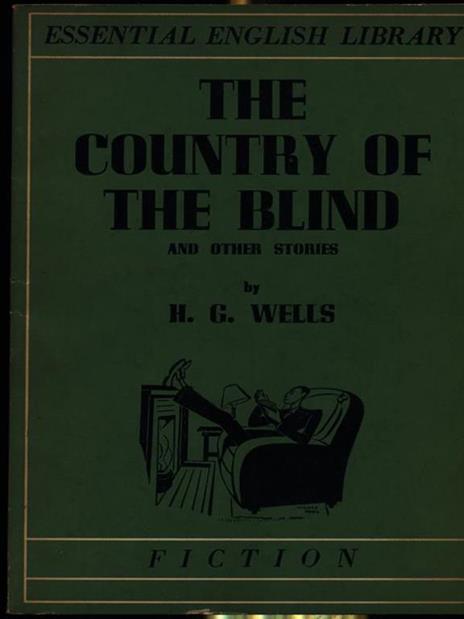 The country of the blind - Herbert G. Wells - 2