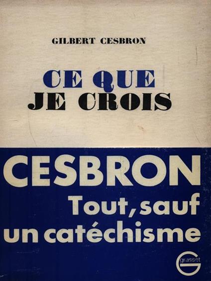 Ce que je crois - Gilbert Cesborn - copertina