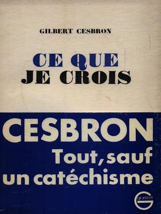 Ce que je crois - Gilbert Cesborn - copertina