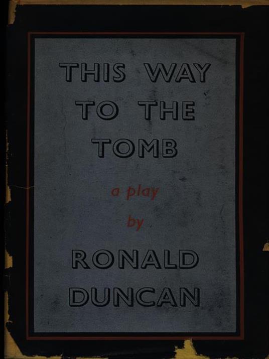 This way to the tomb - Ronald Duncan - copertina