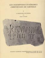Les inscriptions funeraires chretiennes de Carthage. Vol.II: La basilique de Mcidfa