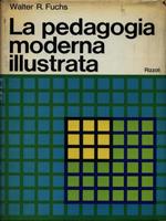 La pedagogia moderna illustrata