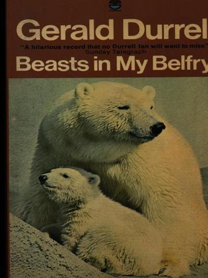 Beasts in my belfry - Gerald Durrell - copertina