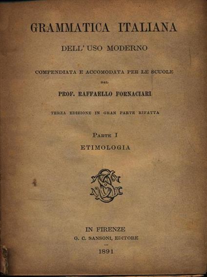 Grammarica Italiana dell'uso moderno - Raffaello Fornaciari - copertina