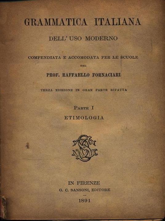 Grammarica Italiana dell'uso moderno - Raffaello Fornaciari - copertina