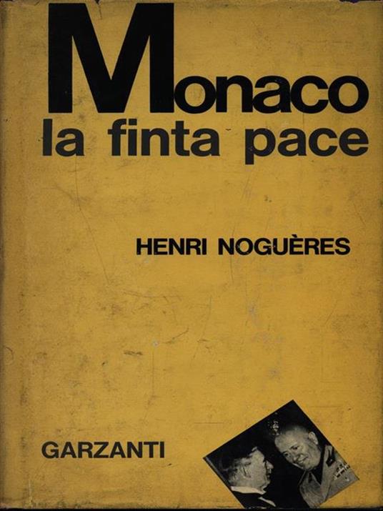 Monaco la finta pace - Henry Nogueres - copertina