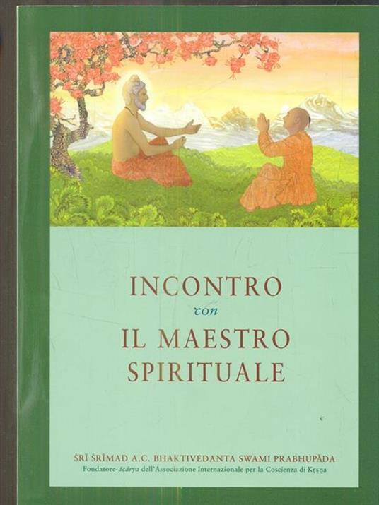 Incontro con il maestro spirituale - Swami Prabhupada Bhaktivedanta - copertina