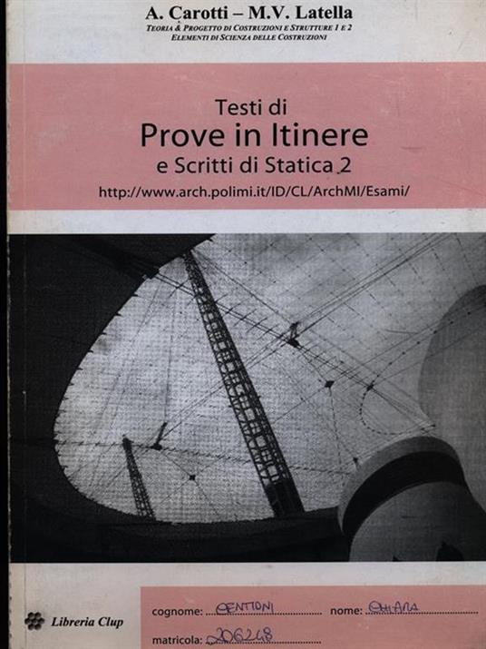 Testi di prove in Itinere e scritti di statica 2 - Carlo Carotti - copertina