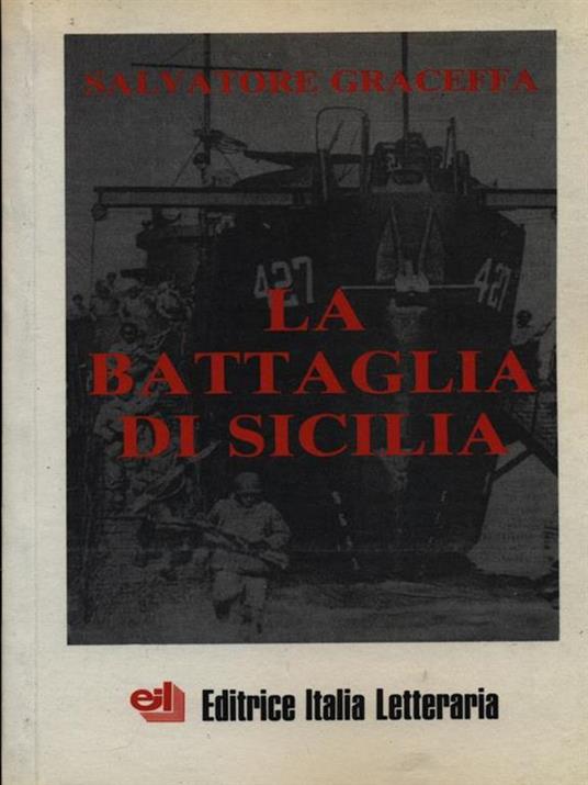 La battaglia di Sicilia - Salvatore Graceffa - 3