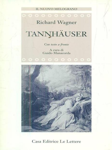 Tannhauser. Testo tedesco a fronte - W. Richard Wagner - 4