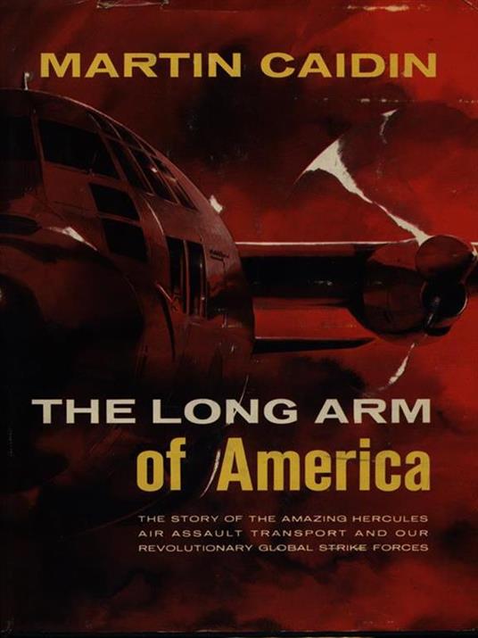 The long arm of America - Martin Caidin - copertina