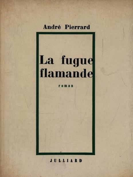 La fugue flamande - André Pierrard - copertina