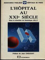 L' hopital au XXI siecle