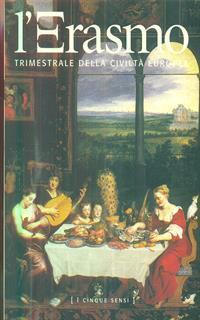 L' Erasmo. Bimestrale della civiltà europea: dal n 1 a n°32 - 2