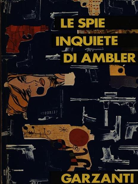 Le spie inquiete di Ambler - Eric Ambler - copertina
