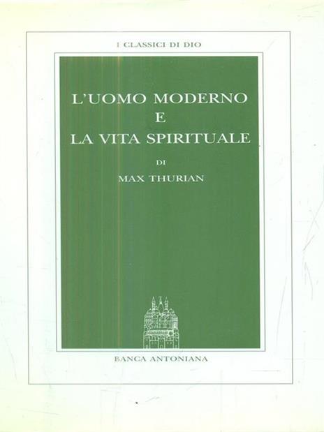 L' uomo moderno e la vita spirituale - Max Thurian - copertina