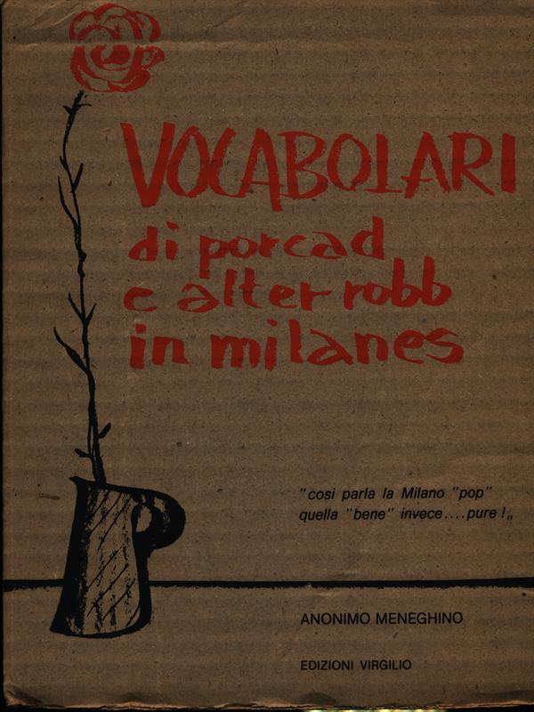 Vocabolari di porcad e alter robb in milanes