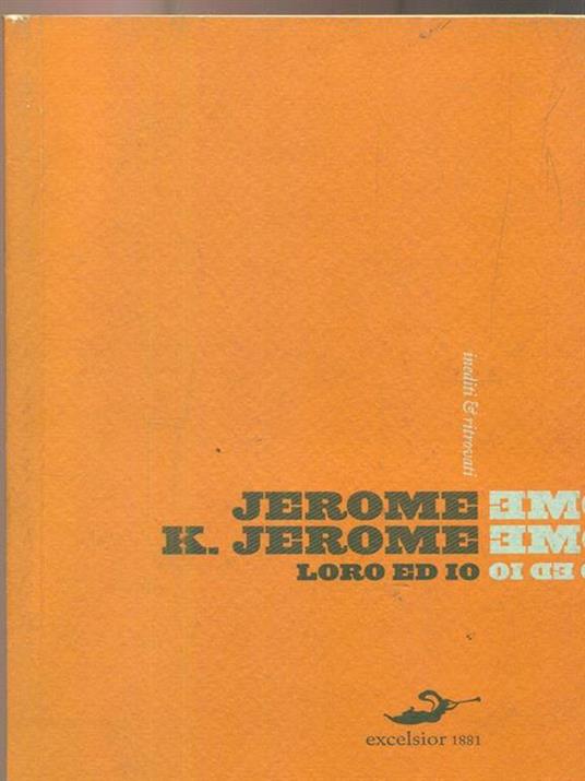 Loro ed io - Jerome K. Jerome - copertina