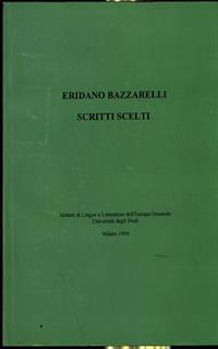 Scritti scelti - Eridano Bazzarelli - 2