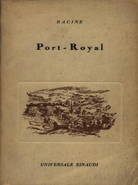 Port-Royal - Jean Racine - 2
