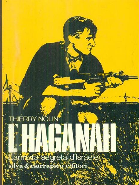 L' Haganah. L'armata segreta di Israele - Thierry Nolin - 4