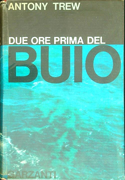 Due ore prima del buio