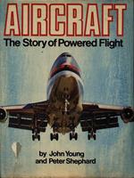 Aircraft The Story of Powered Flight