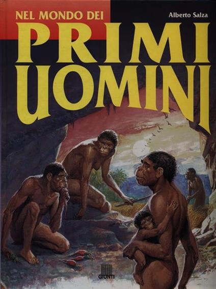 Nel mondo dei Primi Uomini - Alberto Salza - copertina