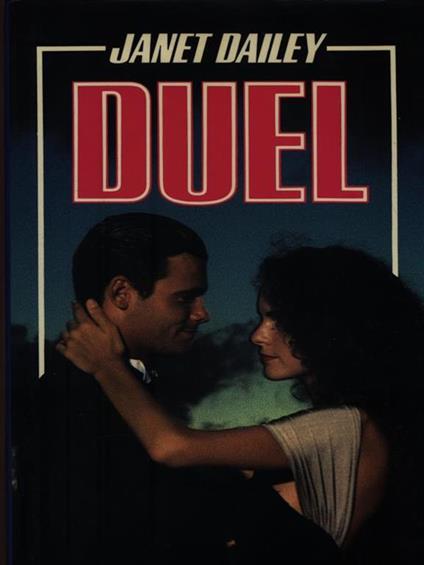Duel - Janet Dailey - copertina