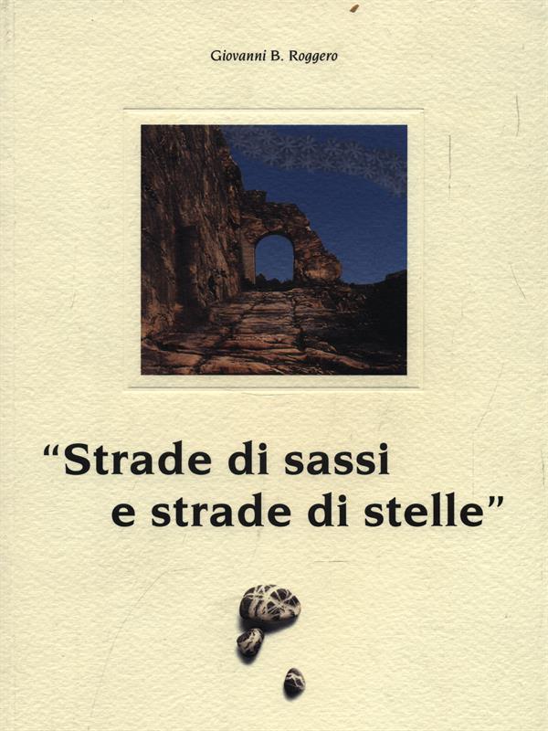 Strade di sassi e strade di stelle