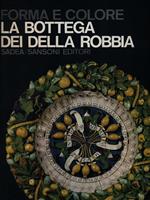 La bottega dei Della Robbia