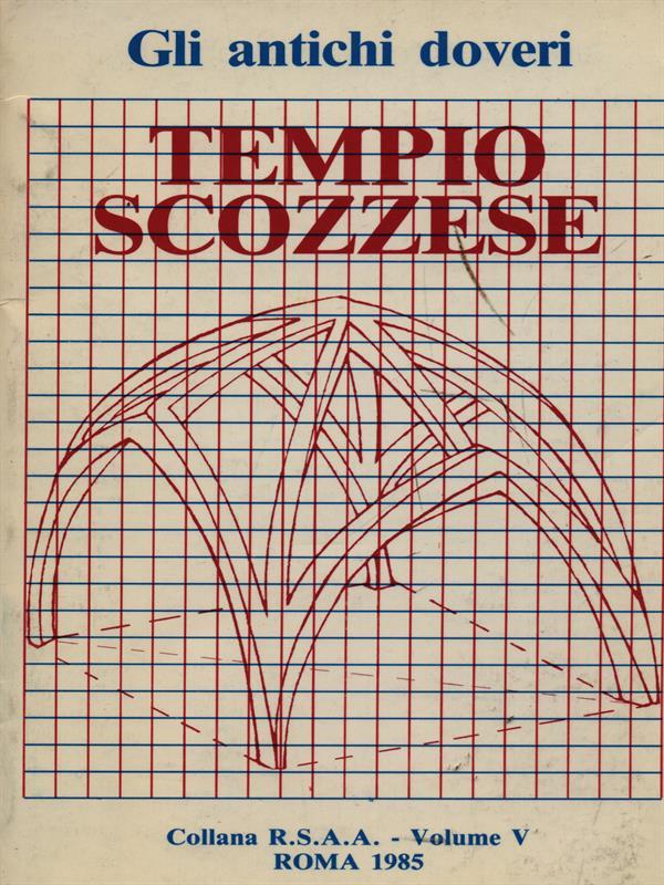Tempio scozzese vol. 5. Gli antichi doveri