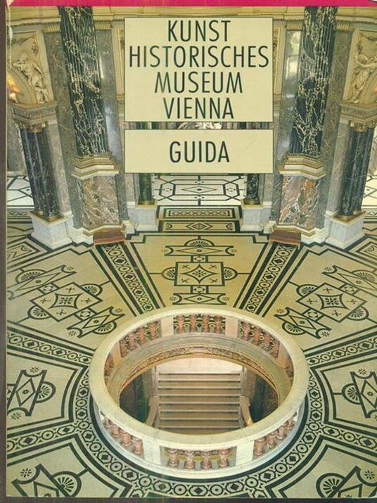 Kunst Historisches Museum Vienna. guida - copertina