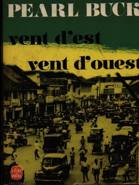 Vent d'est, vent d'ouest - Pearl S. Buck - copertina