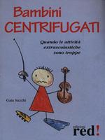 Bambini centrifugati. Quando le attività extrascolastiche sono troppe