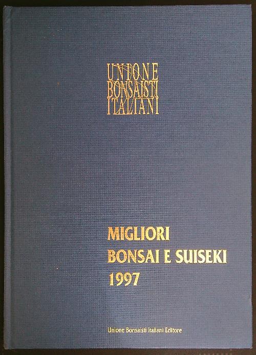 I migliori bonsai e suiseki 1997