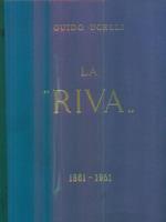 La Riva 1861 1951 - ristampa anastatica