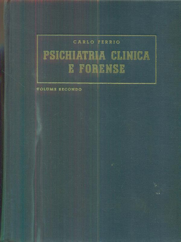 Psichiatria clinica e forense vol 2