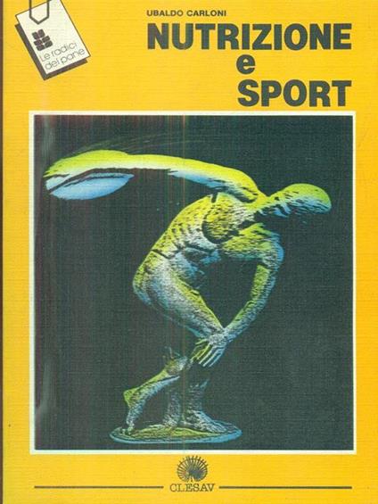 Nutrizione e sport - Ubaldo Carloni - copertina
