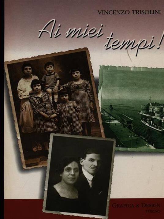 Ai miei tempi! - Vincenzo Trisolini - copertina