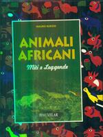 Animali africani. Miti e leggende. Con cofanetto