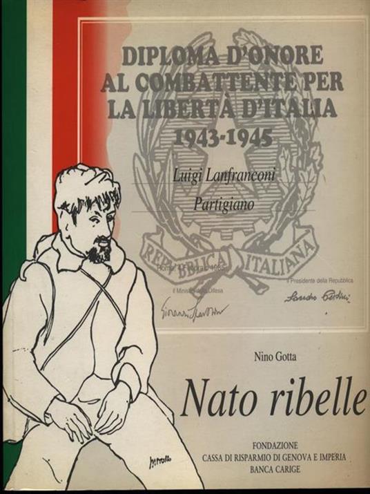 Luigi Lanfranconi Partigiano Nato ribelle - Nino Gotta - copertina