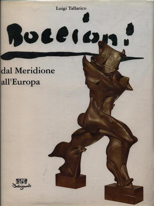 Boccioni dal meridione all'Europa - Luigi Tallarico - 4