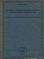 Processo di terziarizzazione avanzata e innovazione territoriale