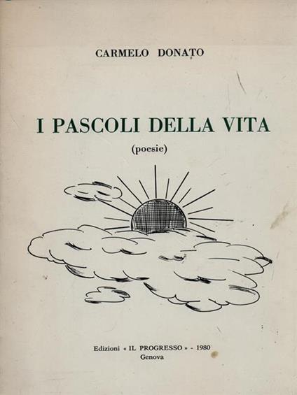 I pascoli della vita - Carmelo Donato - copertina
