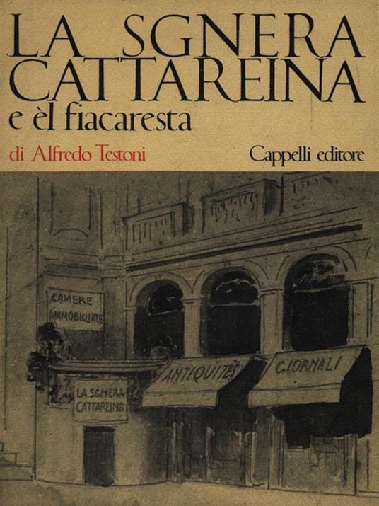 La Sgnera Cattareina e el fiacaresta - Alfredo Testoni - 3