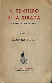 Il Sentiero e la Strada - Giacomo Pasini - 2