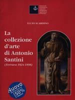 La collezione d'arte di Antonio Santini