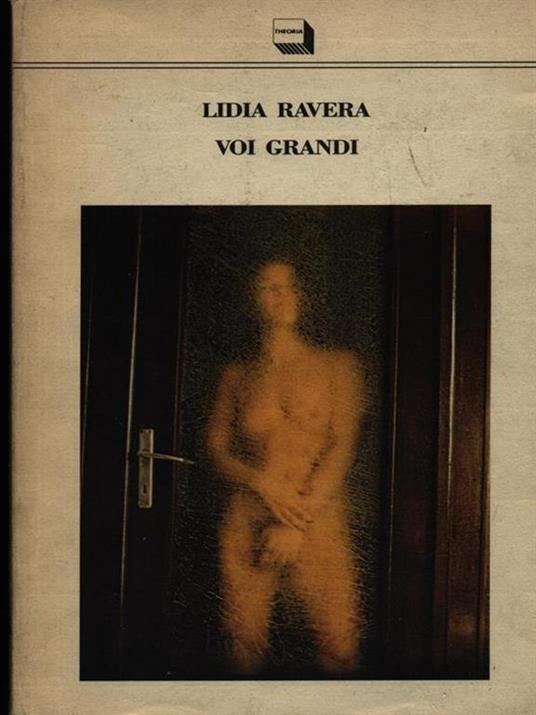 Voi grandi - Lidia Ravera - copertina